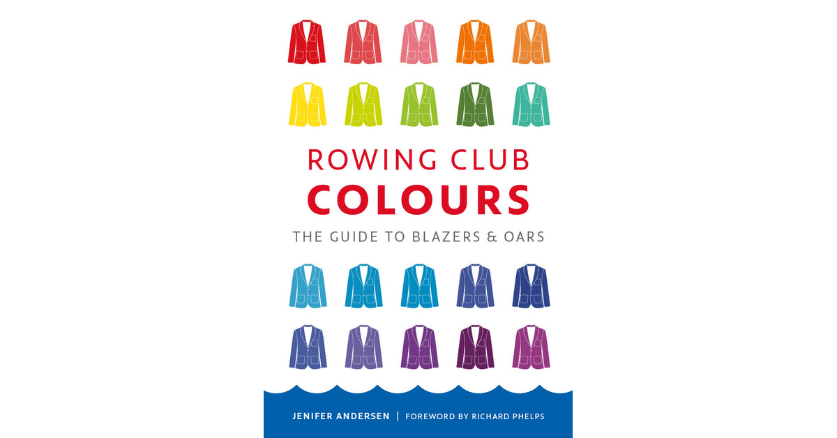 Rowing Club Colours - the new guide to rowing blazers